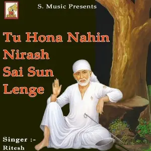 Tu Hona Nahin Nirash Sai Sun Lenge image