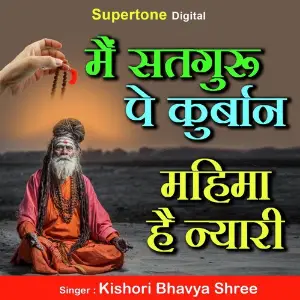 Main Satguru Pe Qurban Mahima Hai Nyari image