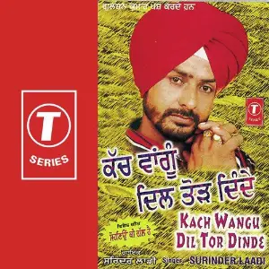 Kach Wangu Dil Tor Dinde image