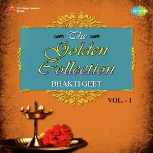 The Golden Collection - Bhakti Geet Vol. 1 image