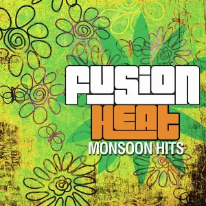 Fusion Heat - Monsoon Hits image