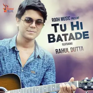 Tu Hi Batade image