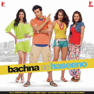 Bachna Ae Haseeno 