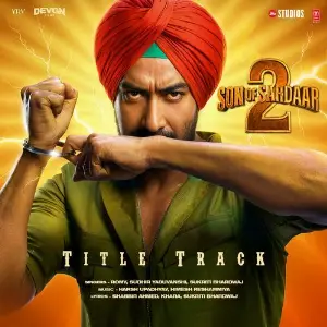 Son Of Sardaar 2 Title Track (From Son Of Sardaar 2) image