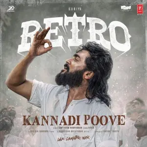 Kannadi Poove (From Retro) Santhosh Narayanan, Vivek