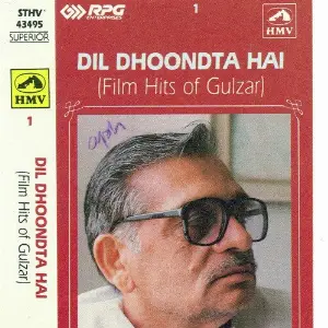 Dil Dhoondta Hai - Film Hits Of Gulzar - Vol 1 image