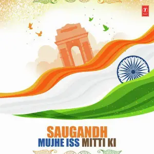 Saugandh Mujhe Iss Mitti Ki Navraj Hans, Raftaar, Keerthi Sagathia, Kavita Seth, KK, Sukhwinder Singh, Ram Sampath, Shashi Suman