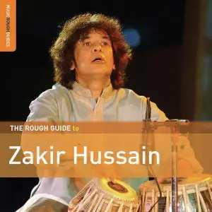 Rough Guide To Zakir Hussain image