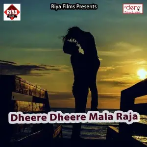 Dheere Dheere Mala Raja image