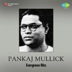 Pankaj Mullick Evergreen Hits image