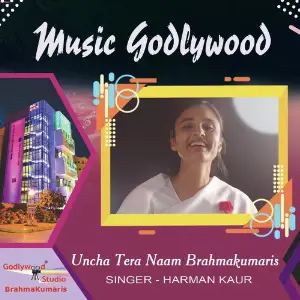 Uncha Tera Naam Brahmakumaris image