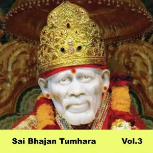 Sai Bhajan Tumhara, Vol. 3 image