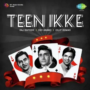 Teen Ikke - Raj Kapoor-Dev Anand-Dilip Kumar image