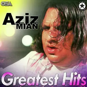 Aziz Mian Greatest Hits Aziz Mian