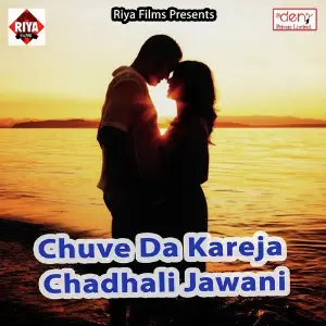 Chuve da Kareja Chadhali Jawani image