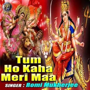 Tum Ho Kaha Meri Maa (Mata Ka Bhajan) Romi Mukherjee