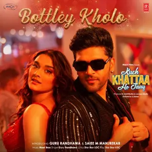 Bottley Kholo (From Kuch Khattaa Ho Jaay) image