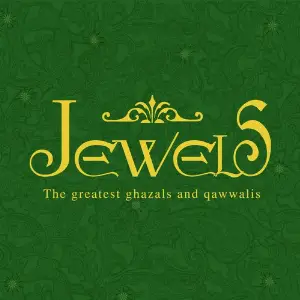 Jewels The Greatest Ghazals  Qawwalis - Vol 2 image