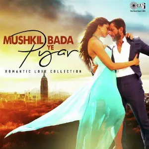 Mushkil Bada Yeh Pyar (Romantic Love Collection) image