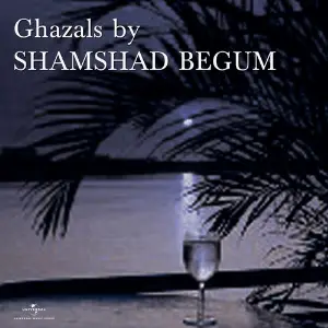 Ghazals By Shamshad Begum image