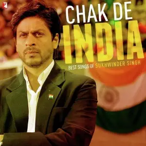 Chak De India - Best Songs Of Sukhwinder Singh image