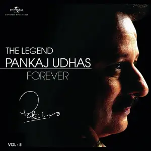 The Legend Forever - Pankaj Udhas - Vol.5 image