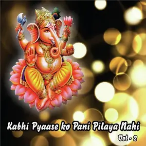 Kabhi Pyaase Ko Pani Pilaya Nahi, Vol. 2 image