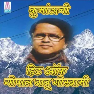 Kumauni - Hits of Gopal Babu Goswami (Kumauni Songs) image