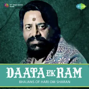 Data Ek Ram - Bhajans Of Hari Om Sharan image