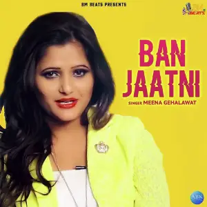 Ban Jaatni - Single image