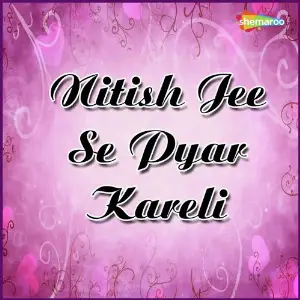 Nitish Jee Se Pyar Kareli image