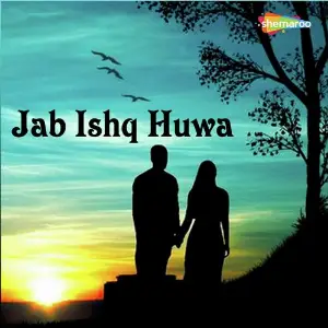 Jab Ishq Huwa image