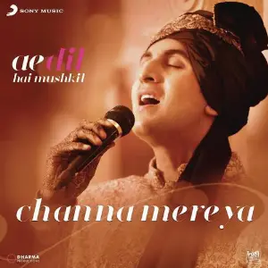 Channa Mereya (From Ae Dil Hai Mushkil) image
