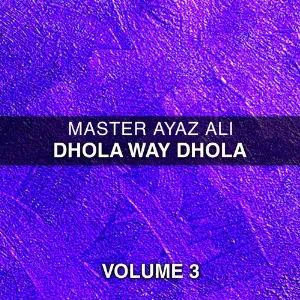 Dhola Way Dhola, Vol. 3 image