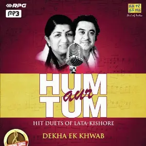 Hum Aur Tum - Hit Duets Of Lata-Kishore - Dekha Ek Khwab Various Artists