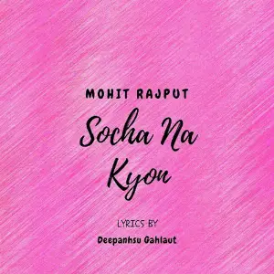 Socha Na Kyon - Single image