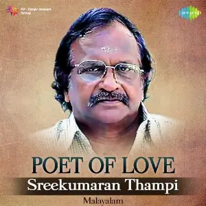Poet Of Love - Sreekumaran Thampi image