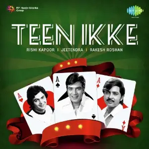 Teen Ikke - Rishi Kapoor-Jeetendra-Rakesh Roshan image