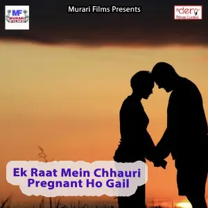 Ek Raat Mein Chhauri Pregnant Ho Gail image