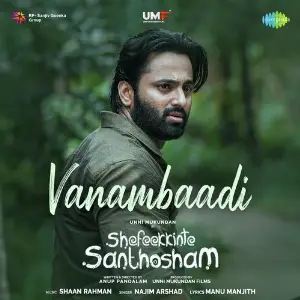 Vanambaadi (From Shefeekkinte Santhosham) image