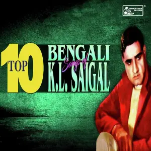 Top 10 Bengali Songs Of K L Saigal image