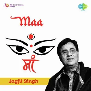 Maa - Jagjit Singh image