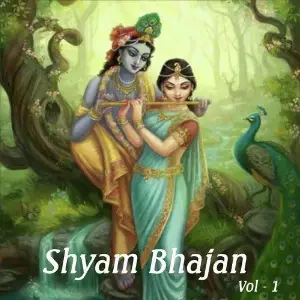 Shyam Bhajan, Vol. 1 