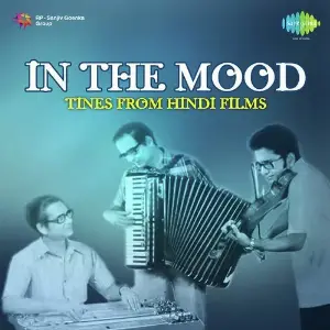 In The Mood - Tunes From Hindi Films image
