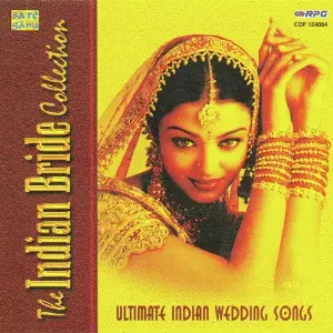 The Indian Bride Collection - Wedding Songs image