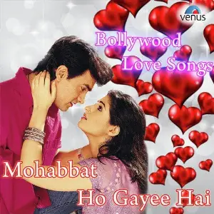 Mohabbat Ho Gayee Hai - Bollywood Love Songs image