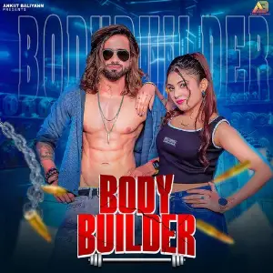 Body Builder (feat. SS Rana,Monika Mishra) image