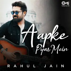 Aapke Pyaar Mein Hum Cover by Rahul Jain image