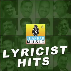 Jhankar Music Lyricist Hits Various Artists