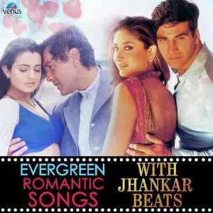 Evergreen Romantic Songs With Jhankar Beats Various Artists